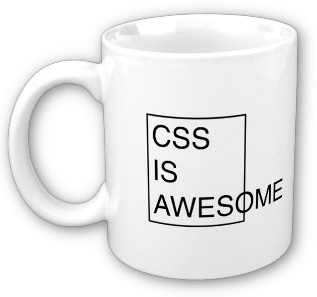 CSS is awesome on a cup